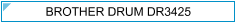 Brother Drum DR3425