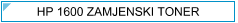 HP 1600 zamjenski toner  - cijena - HP Q6000A/Q6001A/Q6002A/Q6003A