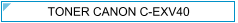 CANON C-EXV40 (CEXV40) Zamjenski Toner - cijena - TONER OUTLET trgovina Zagreb