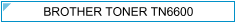 Brother TN6600 (TN-6600) Zamjenski Toner - cijena - TONER OUTLET Zagreb