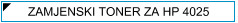 HP CP4025 (CP-4025) Toner - cijena - TONER OUTLET Zagreb