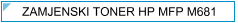 HP MFP M681 (M-681) Toner - cijena - TONER OUTLET Zagreb
