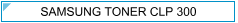 Samsung toner CLP 300A - cijena - Samsung CLP-K300A/CLP-M300A/CLP-C300A/CLP-Y300A