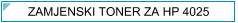HP CP4025 (CP-4025) Toner - cijena - TONER OUTLET Zagreb