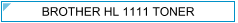 Brother HL1111 (HL-1111) Toner - cijena - TONER OUTLET Zagreb