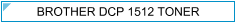 Brother DCP1512 (DCP-1512) Zamjenski Toner - cijena - TONER OUTLET Zagreb