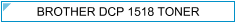 Brother DCP1518 (DCP-1518) Zamjenski Toner - cijena - TONER OUTLET Zagreb