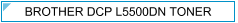 Brother DCP L5500dn (DCP-L5500dn) Zamjenski Toner - cijena - TONER OUTLET Zagreb