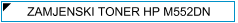 HP M552dn (M-552dn) Toner - cijena - TONER OUTLET Zagreb