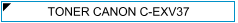 Canon C-EXV37 (CEXV37) Zamjenski Toner - cijena - TONER OUTLET Zagreb
