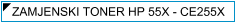 HP CE255X / 55X Zamjenski Toner - cijena - TONER OUTLET Zagreb