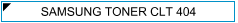 Samsung toner CLT 404 - cijena - Samsung Toneri CLT-K404S/CLT-C404S/CLT-M404S/CLT-Y404S