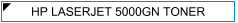 HP 5000gn (HP-5000gn) TONER - cijena - TONER OUTLET Zagreb