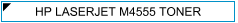 HP M4555 TONER - HP LASERJET ENTERPRISE M-4555 MFP TONERI - cijena