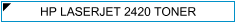 HP LASERJET 2420 (HP-2420) TONER - cijena - TONER OUTLET Zagreb